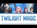 The Classroom of a Black Cat and a Witch - Full Ending "Twilight Magic" by Shoko Nagakawa (Lyrics)