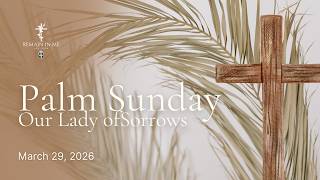 Palm Sunday, March 29, 2026