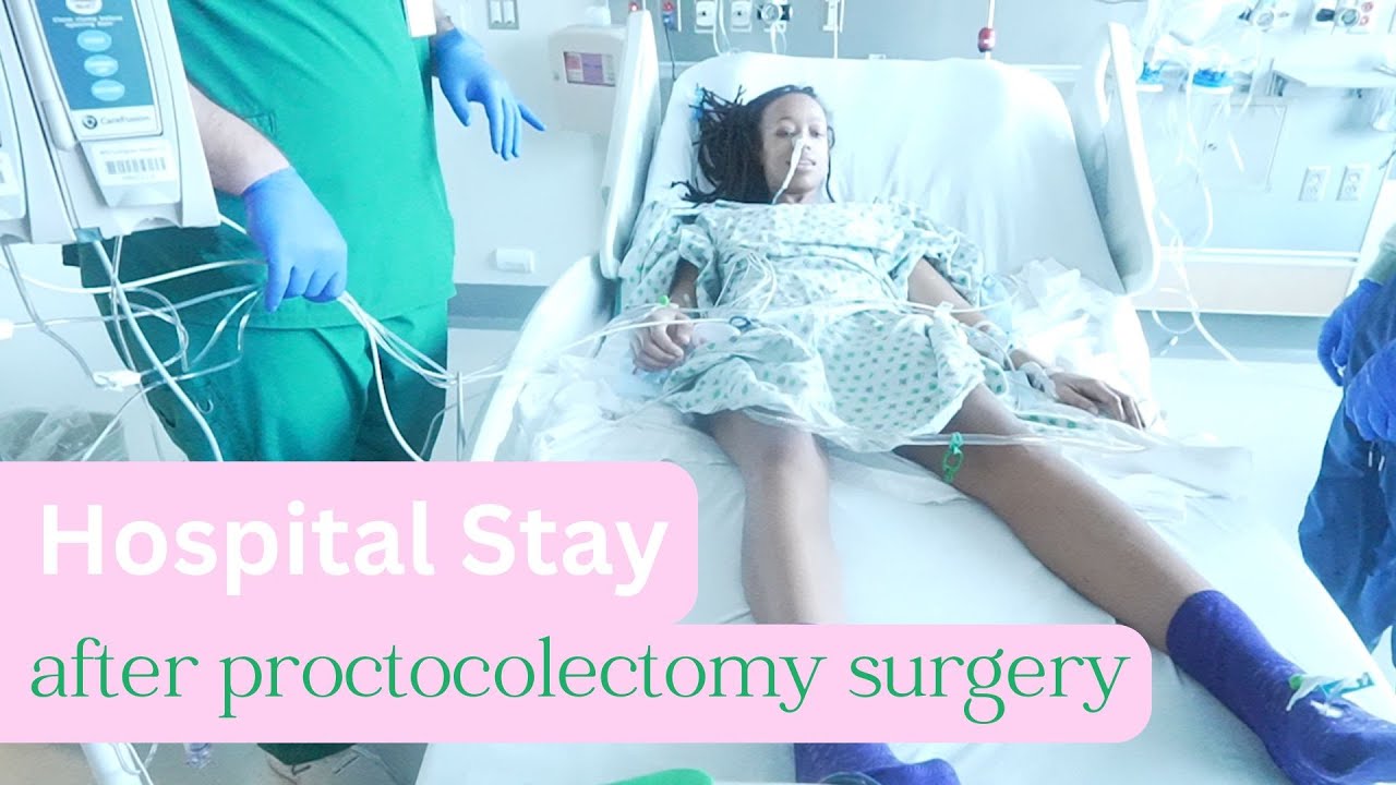 Hospital Stay After Proctocolectomy with Ileostomy Surgery - YouTube