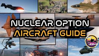Nuclear Option Complete Aircraft Guide