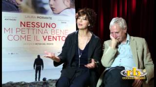 Laura Morante e Peter Del Monte, intervista, Nessuno mi pettina bene come il vento, RB Casting
