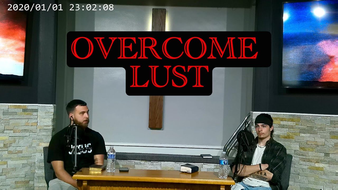 overcome-lust-youtube
