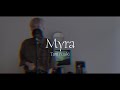 Myra / 歌ってみた