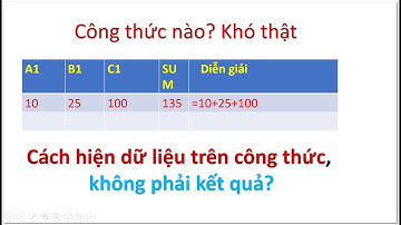 Video 80: Cách hiện dữ liệu trong công thức, không phải hiện kết quả? show data in formula?