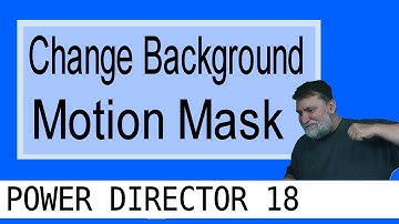 How to Remove the Background from a Video | CyberLink PowerDirector 18 Motion Mask Tutorial