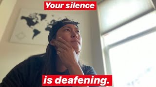Your Silence is Deafening. Let me explain.