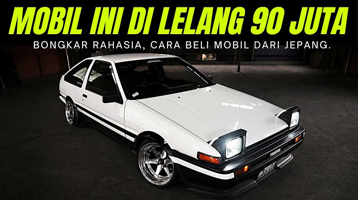 Cara Import Mobil Dari Jepang | TIPS BELI MOBIL JDM BEKAS DARI LUAR NEGERI | Mobil Bekas Murah