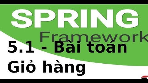 Spring MVC - 5.1 - Bài toán Giỏ hàng trong Spring MVC