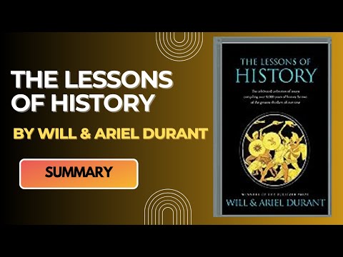 The Lessons Of History By Will Durant | Exploring Human Civilization - Book Summary