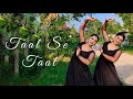 Taal se taal mila  semi classical fusion dance cover  dimpi  simpi choreography