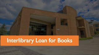 Requesting Books Through Interlibrary Loan