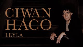 Ciwan Haco - Leyla【Remastered】  Resimi