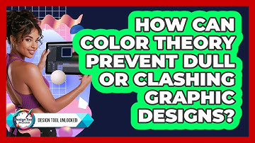 How Can Color Theory Prevent Dull Or Clashing Graphic Designs? - Design Tool Unlocked