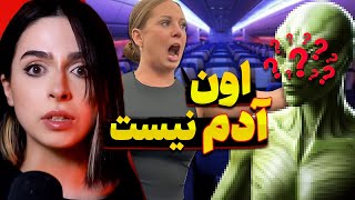 Unsolved میگه مسافر کنارش تو هواپیما انسان نیست برسی ویدیو وایرال سال