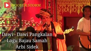 Arbi Sidek - Dawi-Dawi Pangkalan l Lagu Bajau Samah ( Etnik Sabah )