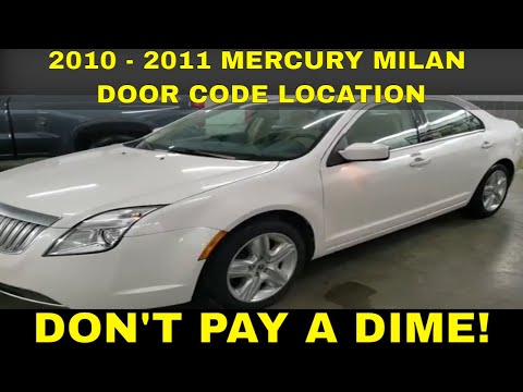 HOW TO FIND YOUR 2010 2011 MERCURY MILAN DOOR CODE WHERE IS MY MERCURY MILAN DOOR CODE