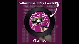 Kanye West - Father Stretch My Hands Pt.3 | The Death Of Pablo