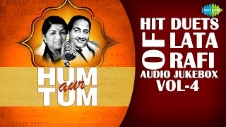 Hit duets of lata & rafi vol 4 | hum aur tum | hd songs jukebox