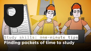 Study skills: oneminute tips  Finding pockets of time to study