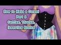 8. How to Make a Corset | Cutting, tipping and Inserting Steel Boning