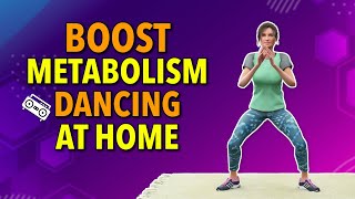 Boost Your Fitness and your Metabolism Dancing at Home