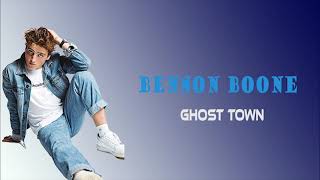 GHOST TOWN - BENSON BOONE LYRIC (LIRIK TERJEMAHAN)