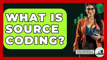 What Is Source Coding? - The Friendly Statistician