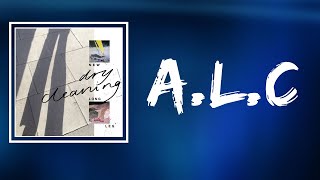 Dry Cleaning - A.L.C (Lyrics)