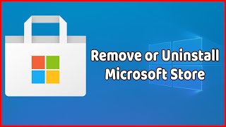 How to Remove or Uninstall Microsoft Store From Windows 10 Easily in 2021 ✔✔✔