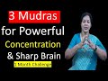 3 Mudras for Powerful Concentration & Sharp Brain