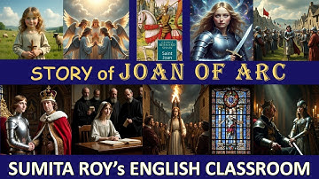 The Story of Joan of Arc| Learn English Storytelling with Prof. Sumita Roy| Improve English Fluency