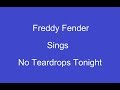 No Teardrops Tonight + On Screen Lyrics ---- Freddy Fender