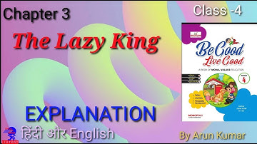 The Lazy King | Chapter 3 class 4 moral value from Monopoly publication Explanation