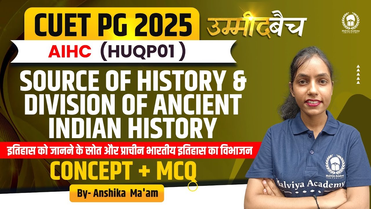 CUET PG 2025 MA AIHC | Source Of History & Division of Ancient Indian ...