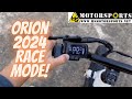 Orion 2024 set race mode 121620 models up to 28mph