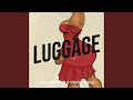 Luggage