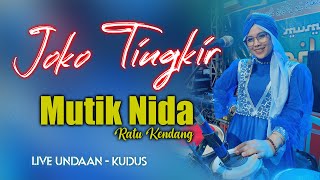 LAGU VIRAL JOKO TINGKIR - MUTIK NIDA RATU KENDANG FEAT EL SONIA LIVE KUDUS