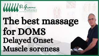 The best massage for DOMS (Delayed Onset Muscle Soreness)