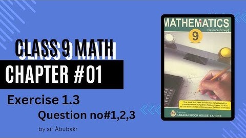 Class 9 math chapter 1 exercise 1.3 question 1,2,3||Matrix addition||By Sir Abubakr