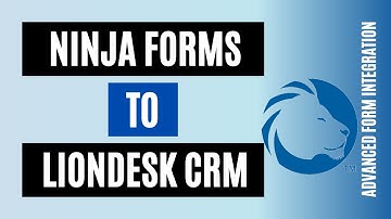 How to integrate Ninja Forms to LionDesk CRM easily