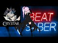 【BEAT SABER】「CRYSTAR -クライスタ- 」can cry / やなぎなぎ