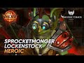Sprocketmonger Lockenstock Heroic