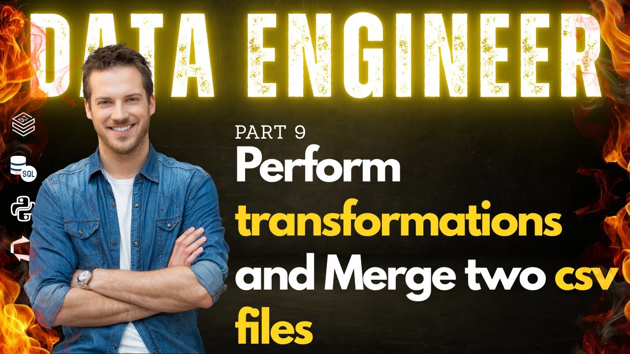 Data Engineering End to End Project - 9 | Perform more transformations and Merge two csv files