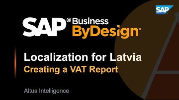 SAP Business ByDesign - Localization for Latvia - Creating a VAT Report