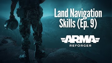 Officiële Arma Reforger-tutorial: Landnavigatievaardigheden (afl. 9)