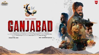 Ganjabad-New Action Full Movie | Rafeeq Baloch & Basit Askani | Eid Mubarak All Views
