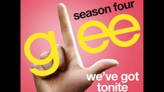 Watch Glee Cast Weve Got Tonite video