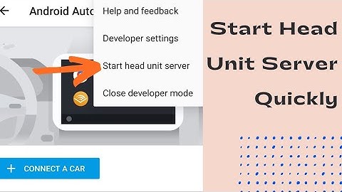 Start Head Unit Server Quickly | Android Auto Connect Fast Wirelessly