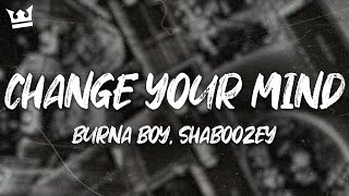 Download Lagu Burna Boy, Shaboozey - Change Your Mind (Lyrics) MP3