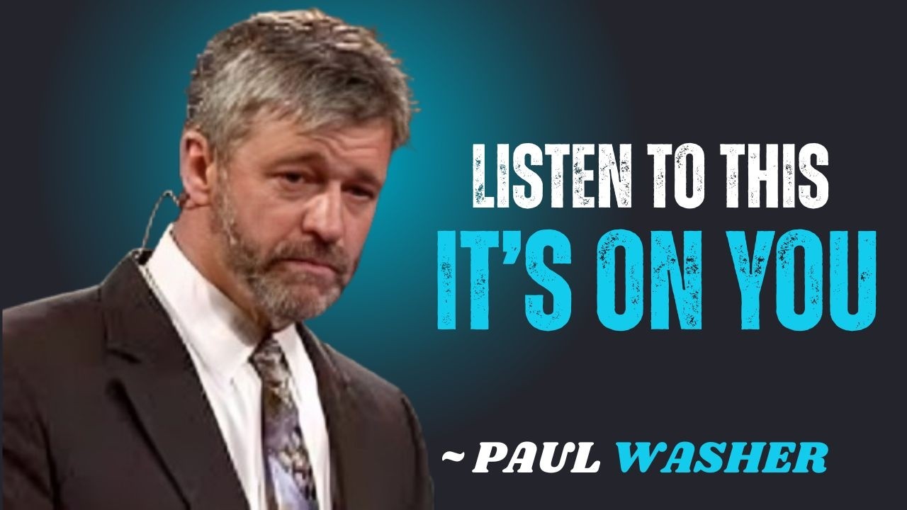 LISTEN TO THIS IT'S ON YOU~\\!!PAUL WASHER BEST MOTIVATION SPEECH!!#motivationspeech